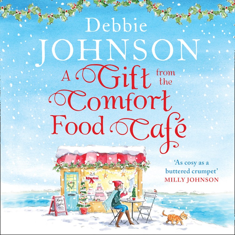 Cover image for A Gift from the Comfort Food Café: Celebrate Christmas in the cosy village of Budbury with the most heartwarming romantic comedy of the year! (The Comfort Food Café, Book 5), isbn: 9780008258870