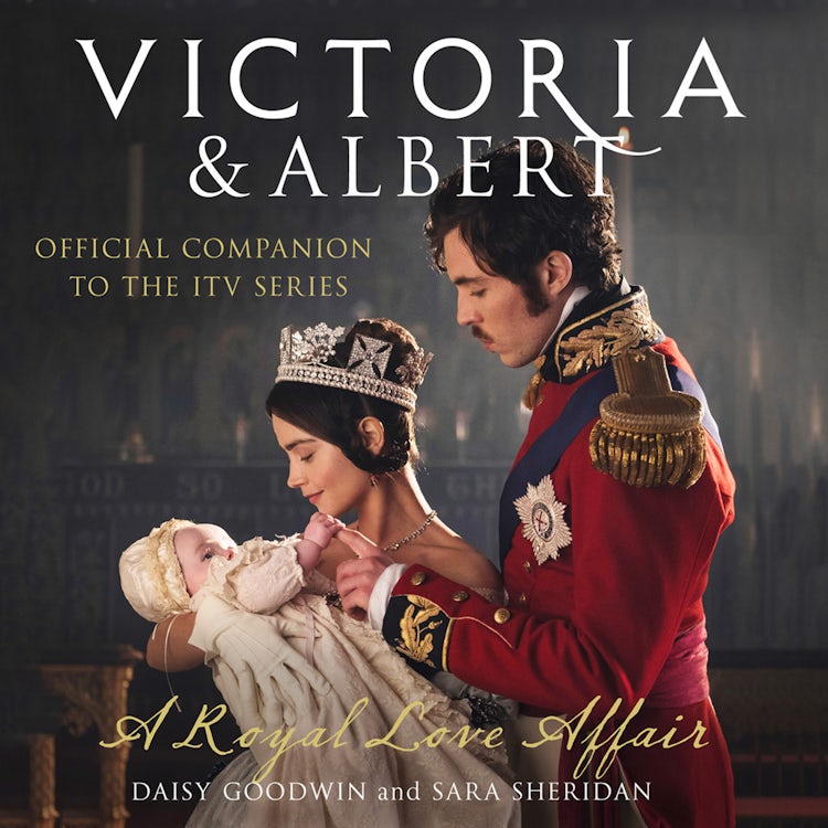 Cover image for Victoria and Albert - A Royal Love Affair: Official companion to the ITV series, isbn: 9780008259716