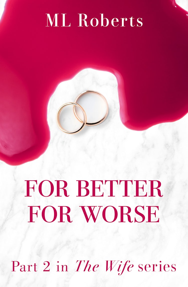 Cover image for The Wife – Part Two: For Better, For Worse (The Wife series), isbn: 9780008259877