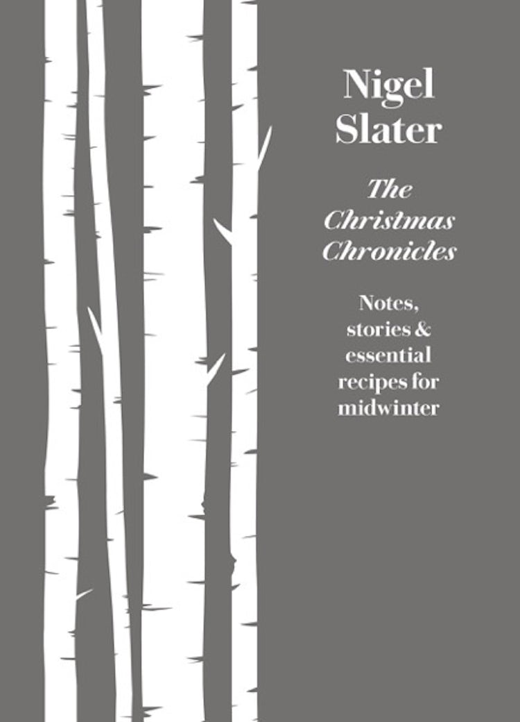 Cover image for The Christmas Chronicles: Notes, Stories And Essential Recipes For Midwinter, isbn: 9780008260194