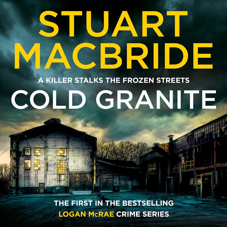Cover image for Cold Granite: The very first book in the gripping No.1 bestselling scottish crime thriller detective series! (Logan McRae, Book 1), isbn: 9780008260323