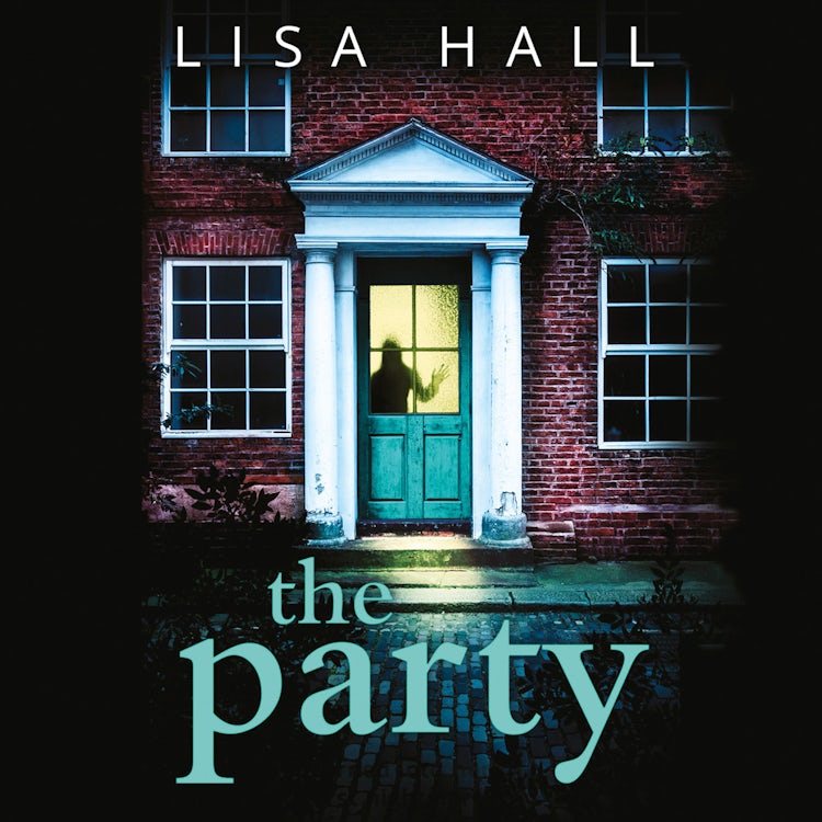 Cover image for The Party: The gripping domestic psychological crime thriller from the bestselling author of The Perfect Couple, isbn: 9780008261016