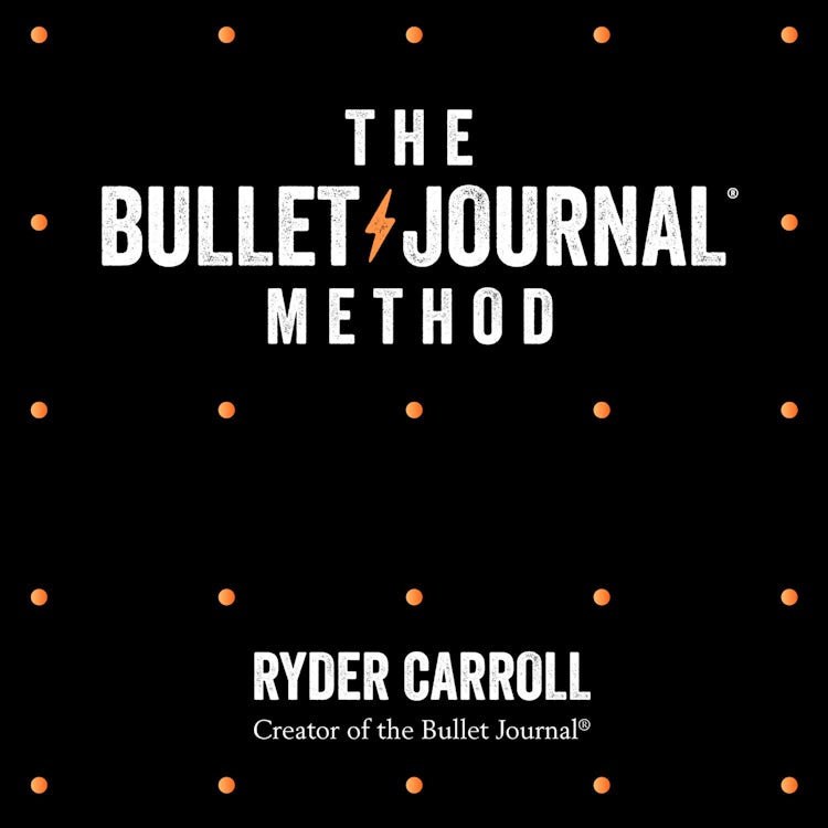 Cover image for The Bullet Journal Method: Track Your Past, Order Your Present, Plan Your Future, isbn: 9780008261399