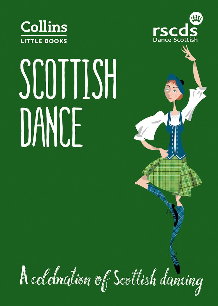 Cover image for Scottish Dance: A celebration of Scottish dancing (Collins Little Books), isbn: 9780008261535
