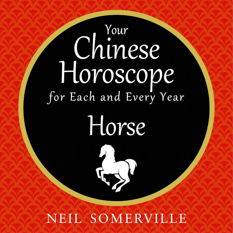 Cover image for Your Chinese Horoscope for Each and Every Year - Horse, isbn: 9780008263393