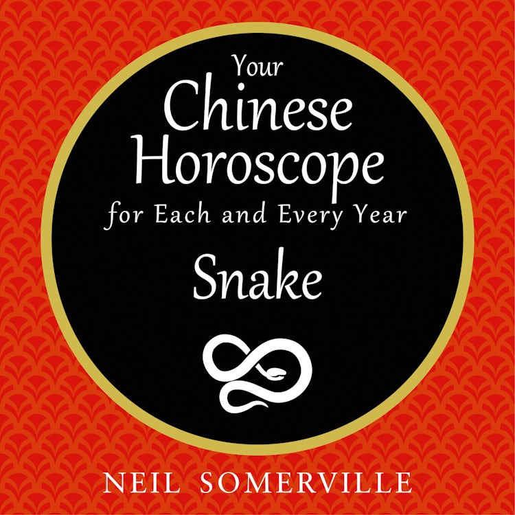Cover image for Your Chinese Horoscope for Each and Every Year - Snake, isbn: 9780008263492