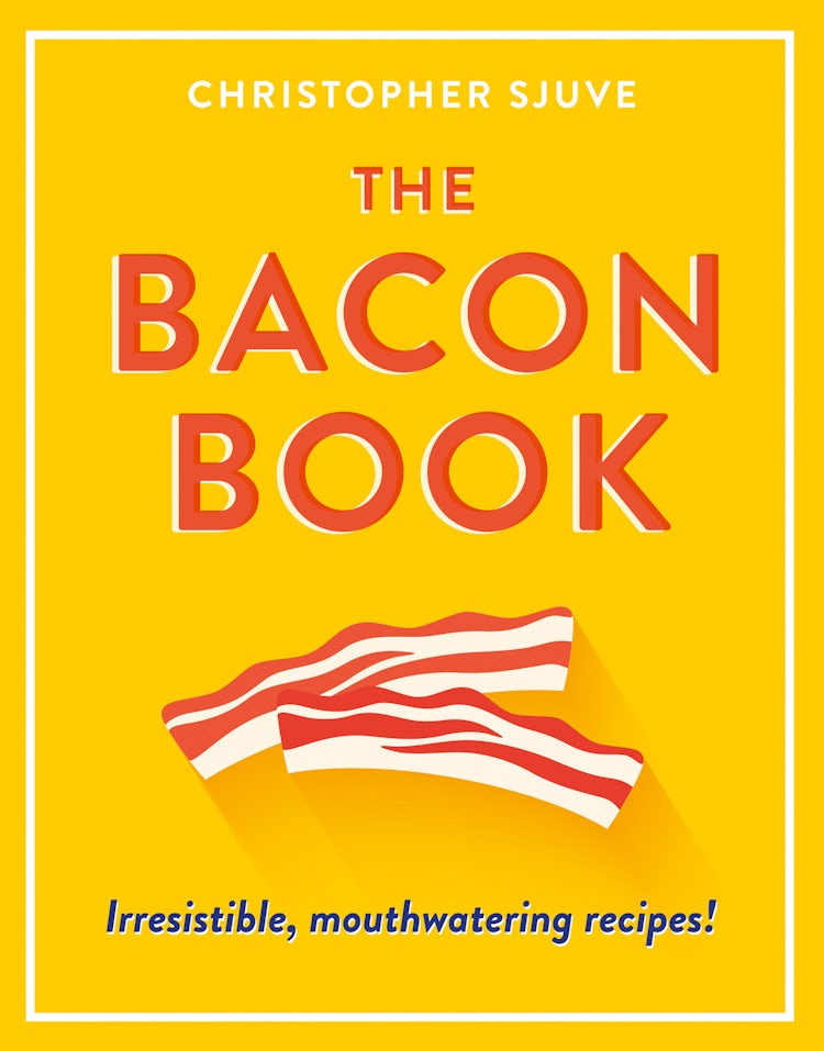 Cover image for The Bacon Book: Irresistible, mouthwatering recipes!, isbn: 9780008263539