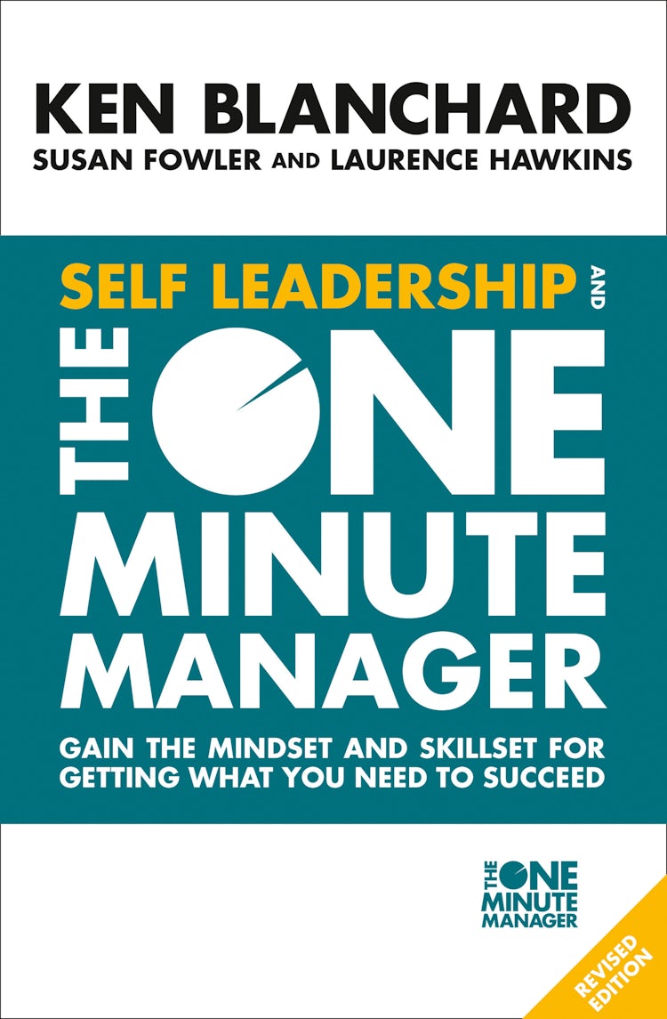 Cover image for Self Leadership and the One Minute Manager: Gain the mindset and skillset for getting what you need to succeed, isbn: 9780008263676