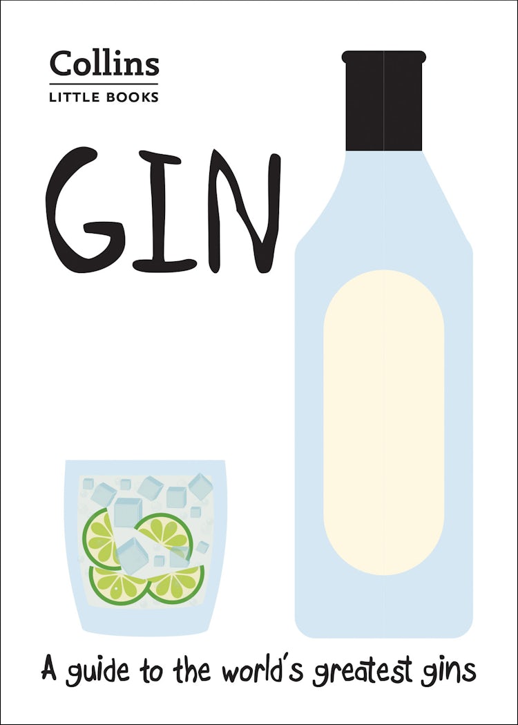 Cover image for Gin: A guide to the world’s greatest gins (Collins Little Books), isbn: 9780008265168