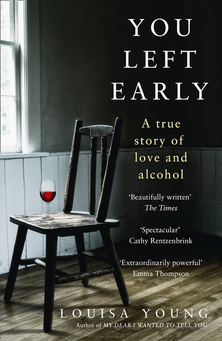 Cover image for You Left Early: A True Story of Love and Alcohol, isbn: 9780008265199