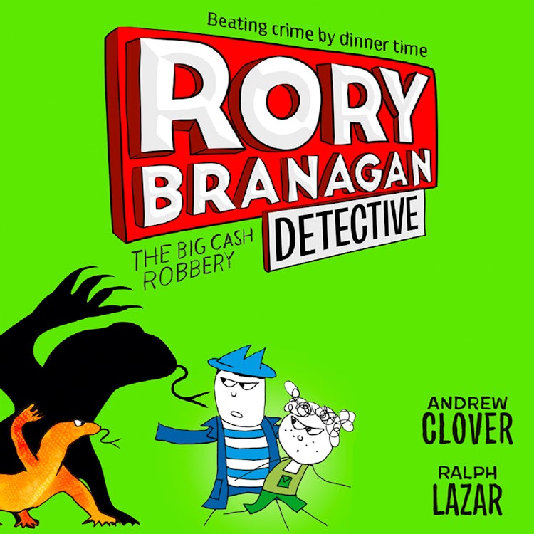 Cover image for The Big Cash Robbery (Rory Branagan (Detective), Book 3), isbn: 9780008265915