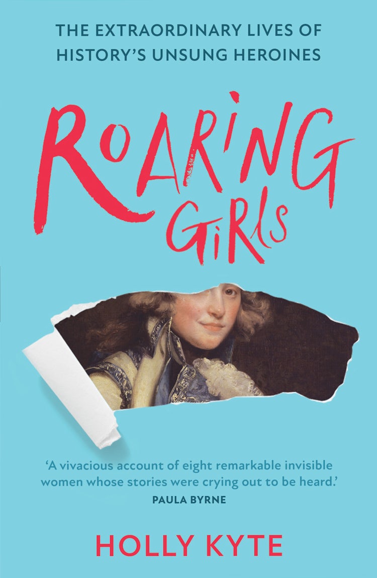 Cover image for Roaring Girls: The extraordinary lives of history’s unsung heroines, isbn: 9780008266097