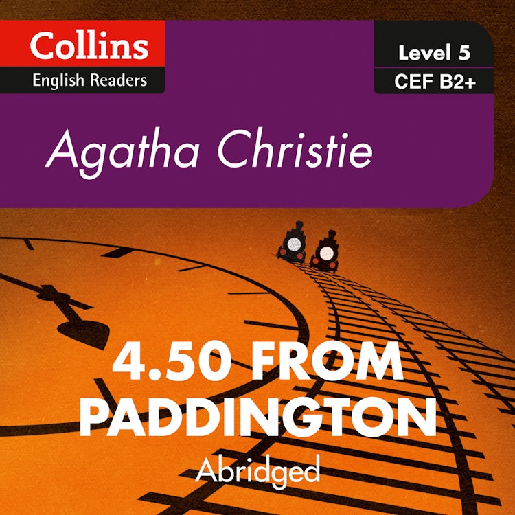 Cover image for 4.50 From Paddington: B2+ (Collins Agatha Christie ELT Readers), isbn: 9780008267384