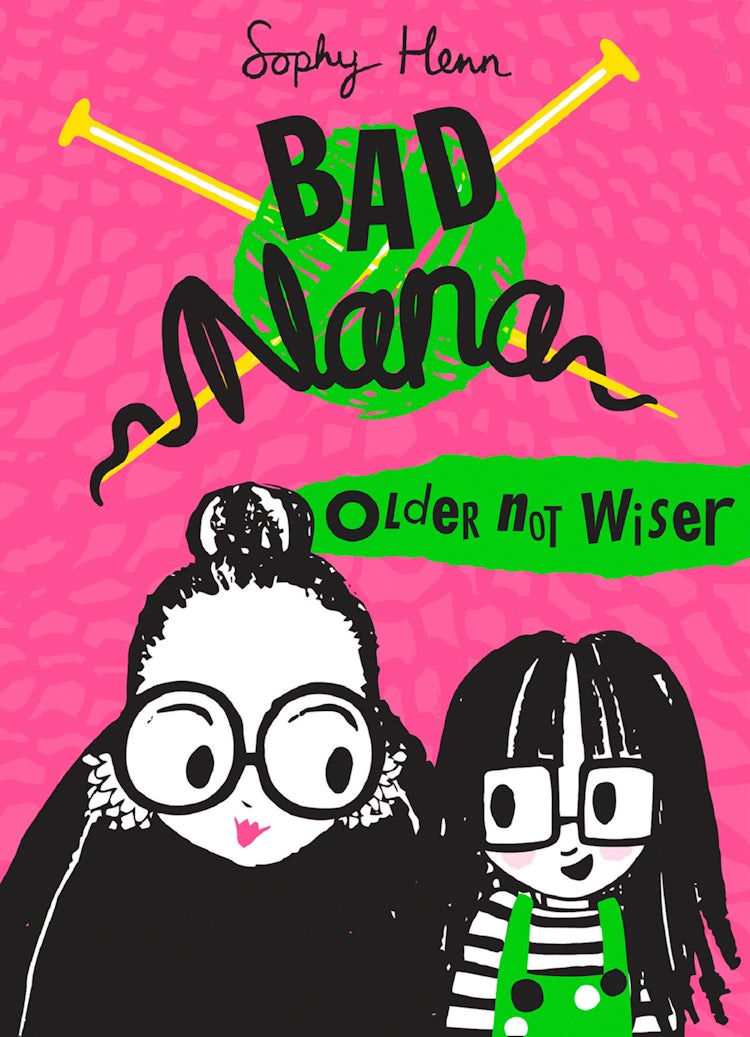 Cover image for Older Not Wiser (Bad Nana, Book 1), isbn: 9780008268077