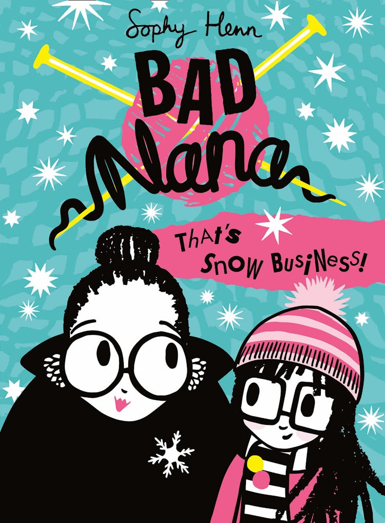 Cover image for That’s Snow Business! (Bad Nana, Book 3), isbn: 9780008268152