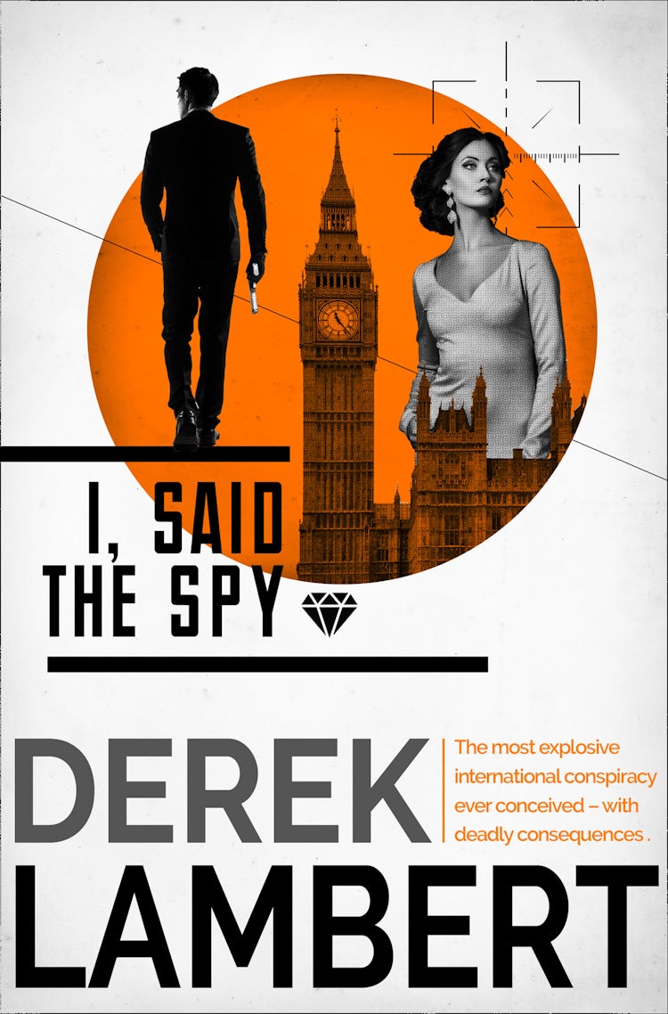 Cover image for I, Said the Spy, isbn: 9780008268398