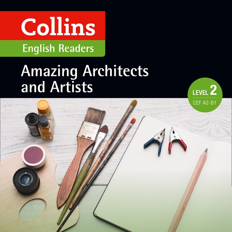 Cover image for Amazing Architects and Artists: A2-b1 (Collins Amazing People ELT Readers), isbn: 9780008268565