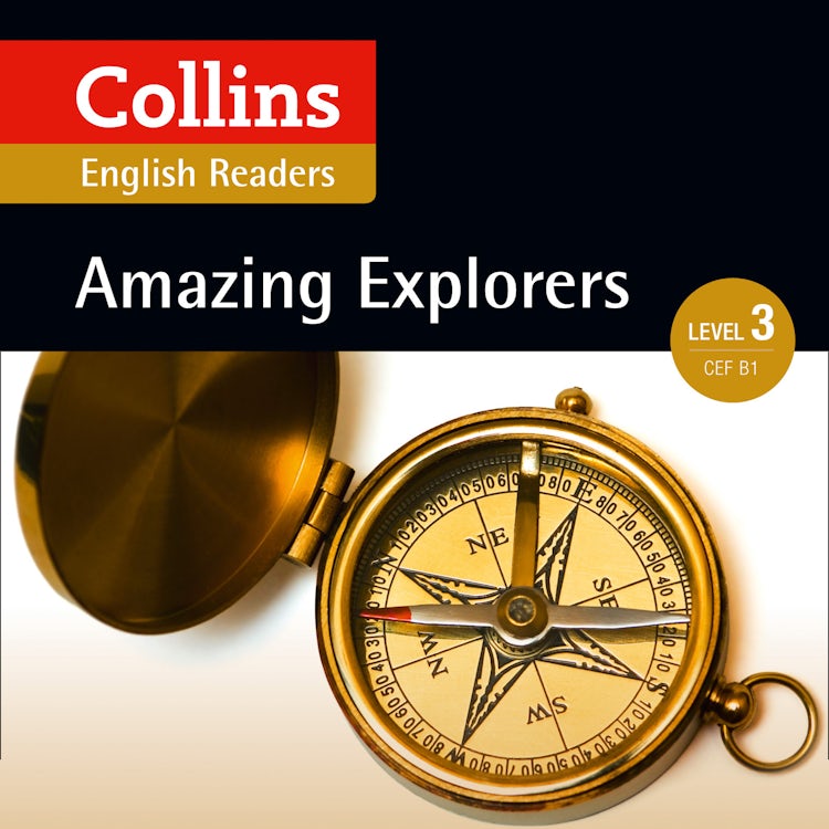 Cover image for Amazing Explorers: B1 (Collins Amazing People ELT Readers), isbn: 9780008268572