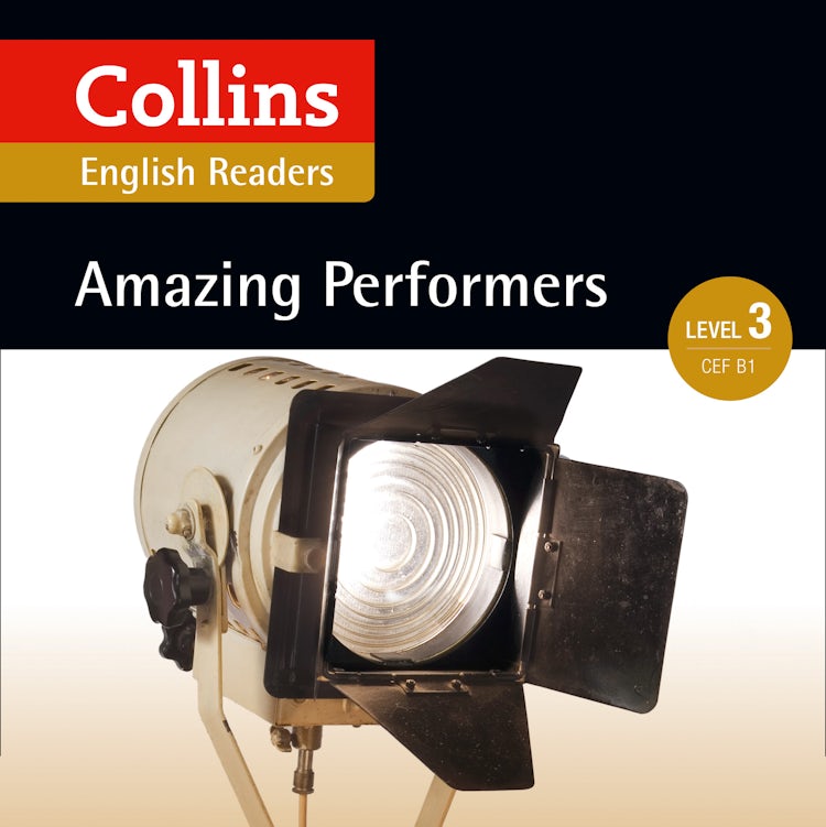 Cover image for Amazing Performers: B1 (Collins Amazing People ELT Readers), isbn: 9780008268664
