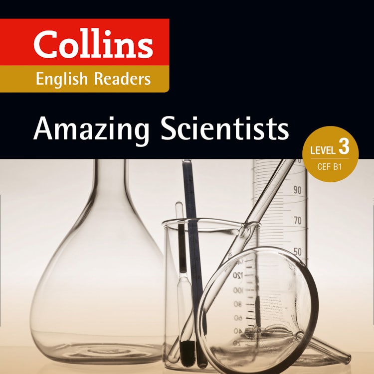Cover image for Amazing Scientists: B1 (Collins Amazing People ELT Readers), isbn: 9780008268718