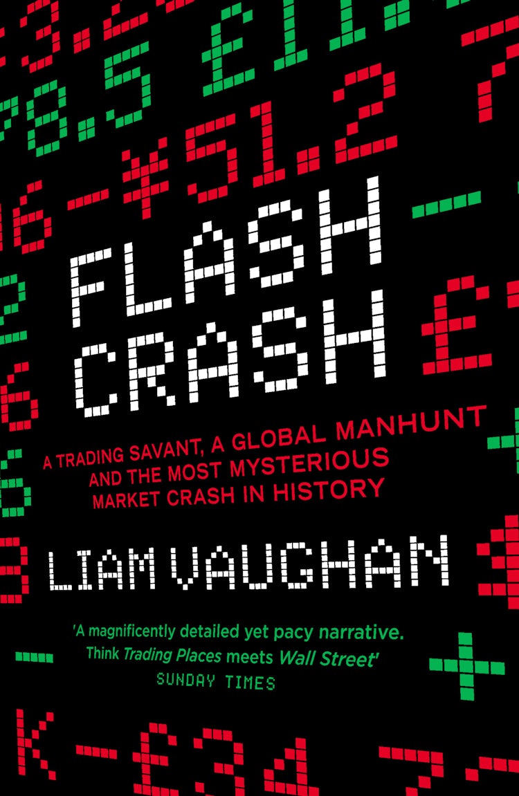 Cover image for Flash Crash: A Trading Savant, a Global Manhunt and the Most Mysterious Market Crash in History, isbn: 9780008270414