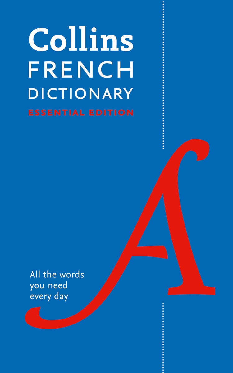 Cover image for Collins French Dictionary Essential Edition: 60,000 Translations For Everyday Use, isbn: 9780008270728