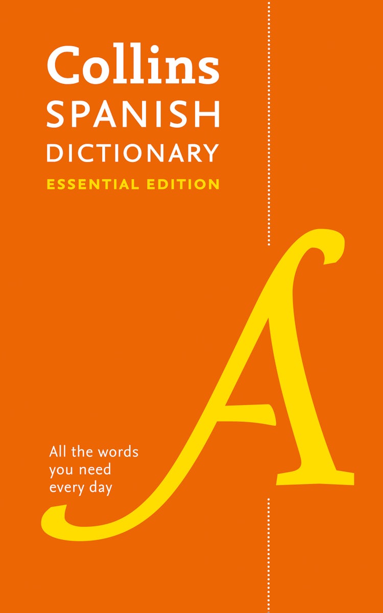 Cover image for Collins Spanish Dictionary Essential Edition: 60,000 Translations For Everyday Use, isbn: 9780008270735