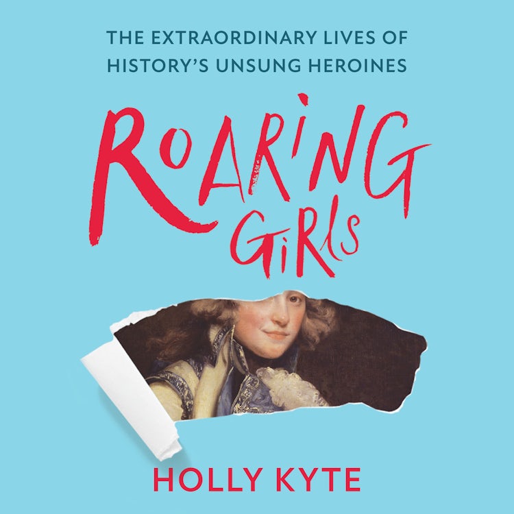 Cover image for Roaring Girls: The forgotten feminists of British history, isbn: 9780008271701