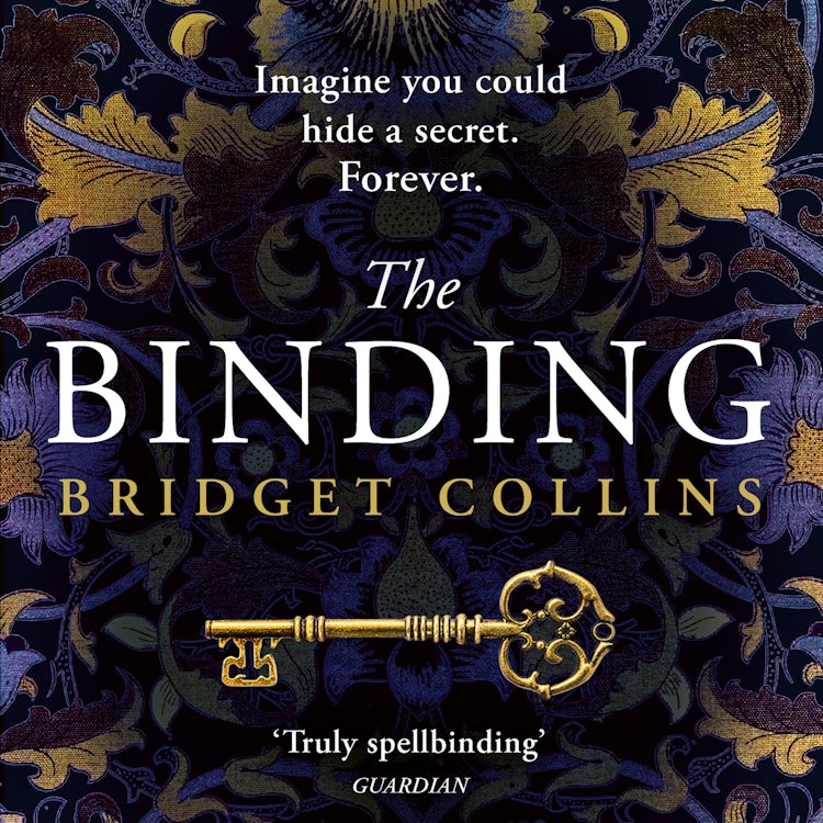 Cover image for The Binding: THE #1 FICTION BESTSELLER and spellbinding historical fantasy novel from the author of THE BETRAYALS and THE NAKED LIGHT, isbn: 9780008272159
