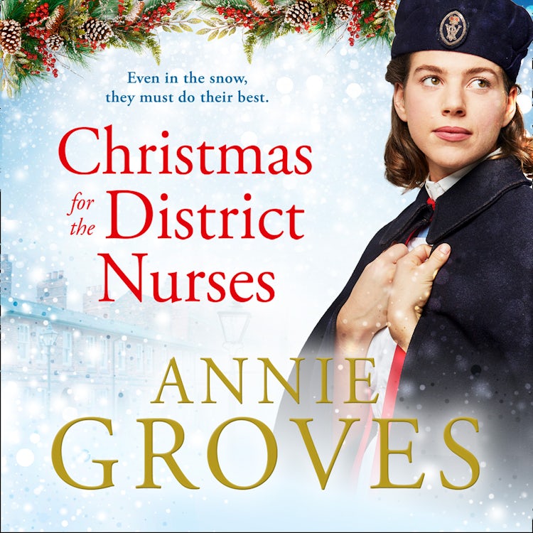 Cover image for Christmas for the District Nurses: The new heartwarming wartime saga for 2019 (The District Nurses, Book 3), isbn: 9780008272296