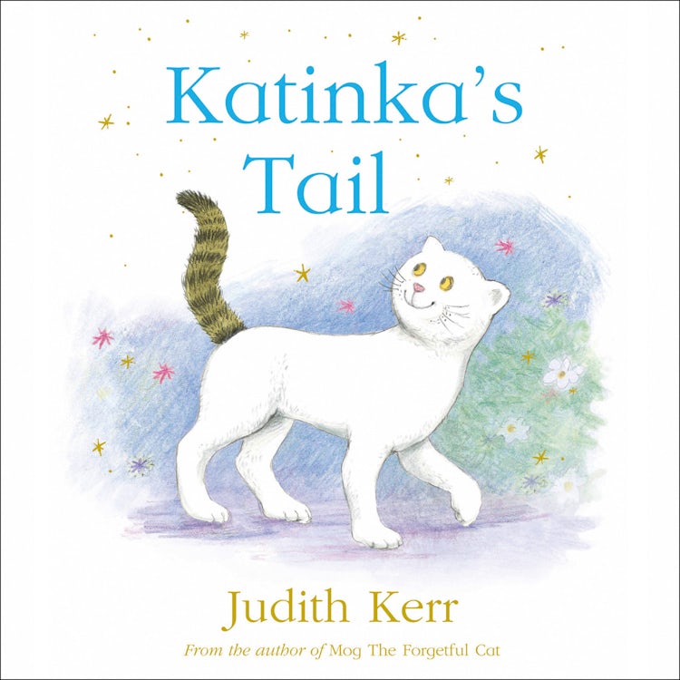 Cover image for Katinka’s Tail: The classic illustrated children’s book from the author of The Tiger Who Came To Tea, isbn: 9780008273323