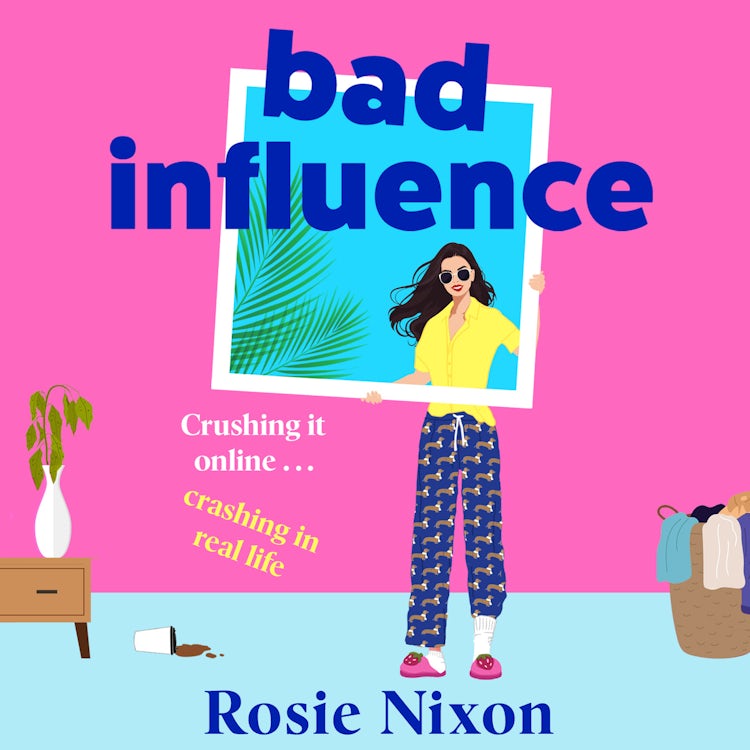 Cover image for Bad Influence: The new hilarious, glamorous and heartwarming rom-com full of sparkle and charm – the perfect escapist read for 2026!, isbn: 9780008273460