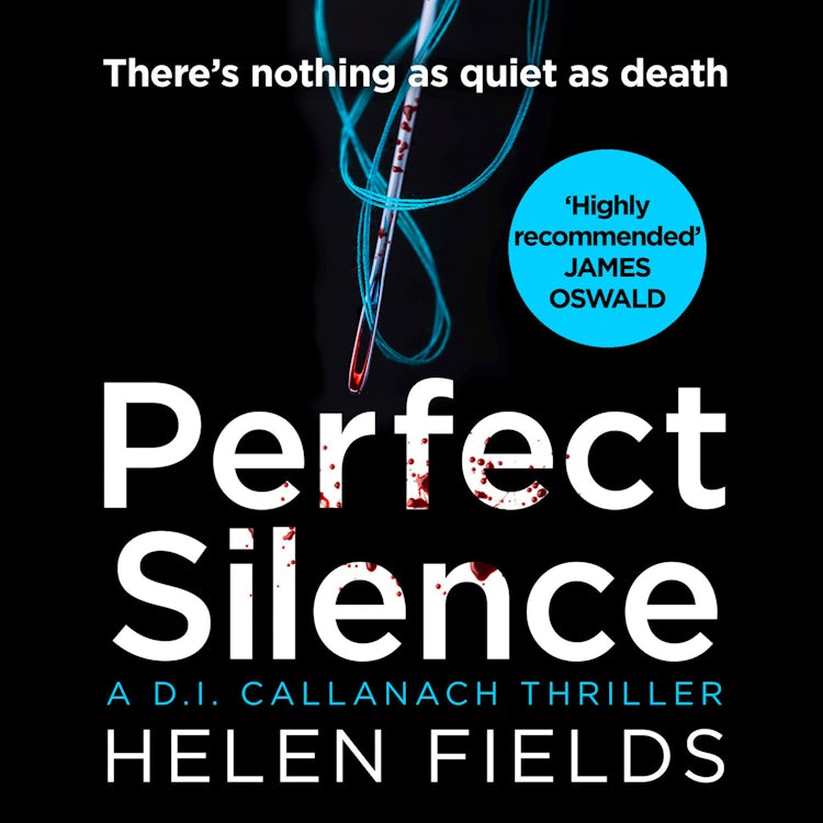 Cover image for Perfect Silence (A DI Callanach Thriller, Book 4), isbn: 9780008275198