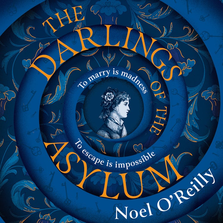 Cover image for The Darlings of the Asylum: A gripping new dark historical fiction psychological thriller and captivating winter read…, isbn: 9780008275297