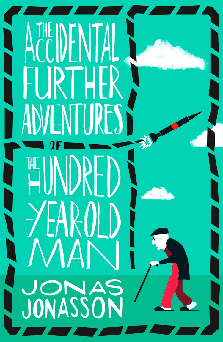 Cover image for The Accidental Further Adventures Of The Hundred-Year-Old Man, isbn: 9780008275570
