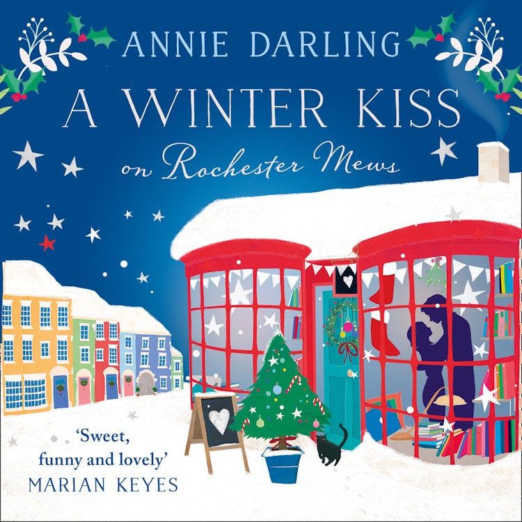 Cover image for A Winter Kiss on Rochester Mews: The perfect cosy Christmas romance!, isbn: 9780008275693