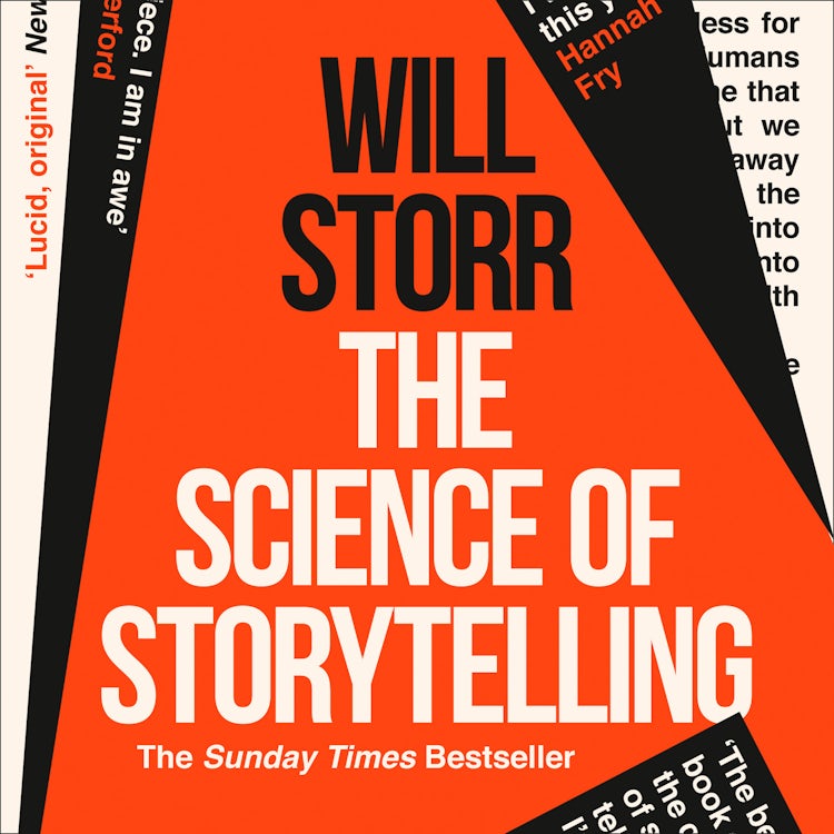 Cover image for The Science of Storytelling: Why Stories Make Us Human, and How to Tell Them Better, isbn: 9780008276966