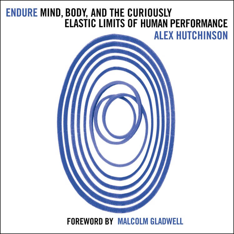 Cover image for Endure: Mind, Body and the Curiously Elastic Limits of Human Performance, isbn: 9780008277055