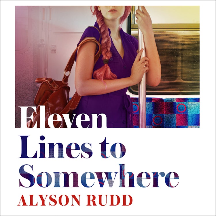 Cover image for Eleven Lines to Somewhere: An emotional and uplifting story of love and loss for fans of Kate Atkinson, isbn: 9780008278342