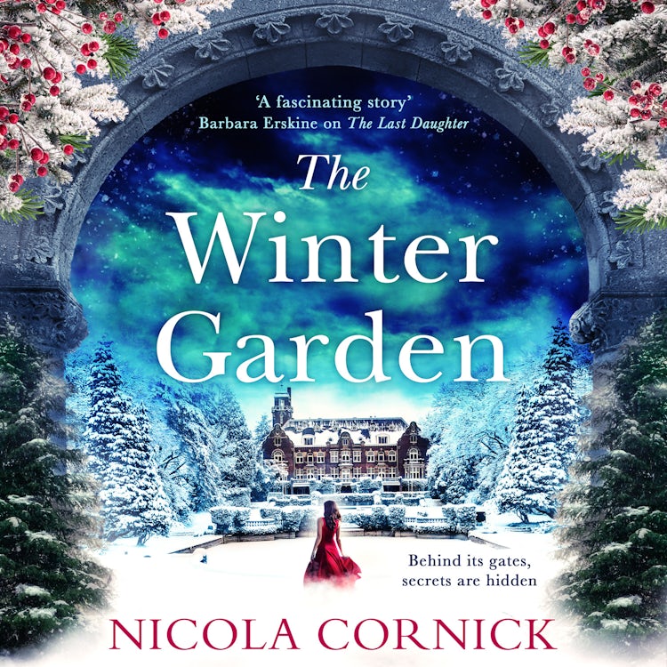 Cover image for The Winter Garden: An enthralling and enchanting new historical mystery to escape with in 2023, isbn: 9780008278571
