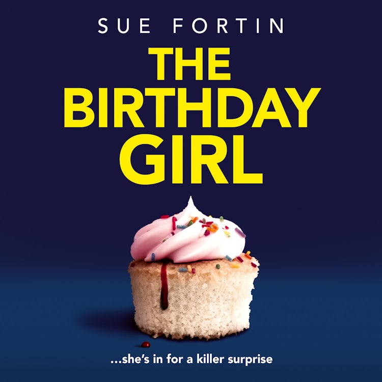 Cover image for The Birthday Girl: Don’t miss this gripping new psychological thriller full of shocking twists and lies!, isbn: 9780008279615