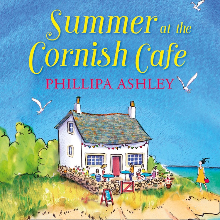 Cover image for Summer at the Cornish Café: A gorgeous summer story of new beginnings from the Queen of Cornish romance, perfect for fans of Debbie Johnson and Cathy Bramley (The Cornish Café Series, Book 1), isbn: 9780008279936