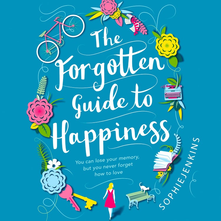Cover image for The Forgotten Guide to Happiness: The perfect feel-good novel, isbn: 9780008281823