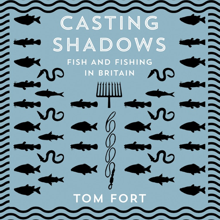 Cover image for Casting Shadows: Fish and Fishing in Britain, isbn: 9780008283476