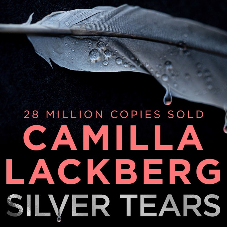 Cover image for Silver Tears: The gripping new psychological crime thriller from the No.1 international bestselling author (Faye’s Revenge, Book 2), isbn: 9780008283810