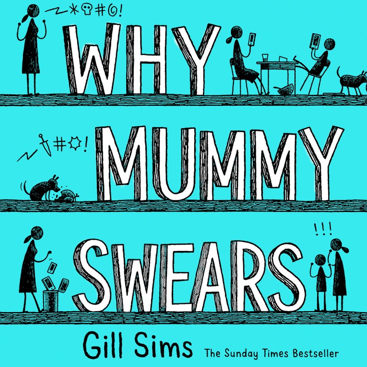 Cover image for Why Mummy Swears: The Sunday Times Number One Bestseller, isbn: 9780008284244