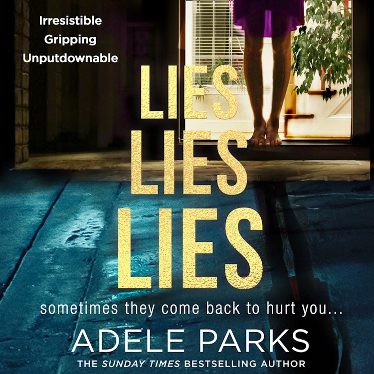 Cover image for Lies Lies Lies: The addictive and unputdownable Sunday Times Number One bestselling psychological domestic thriller from the author of Just Between Us, isbn: 9780008284725