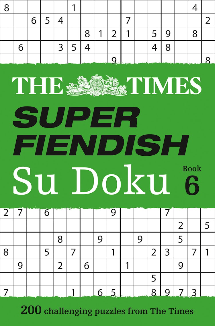 Cover image for The Times Super Fiendish Su Doku Book 6: 200 Challenging Puzzles from The Times, isbn: 9780008285487