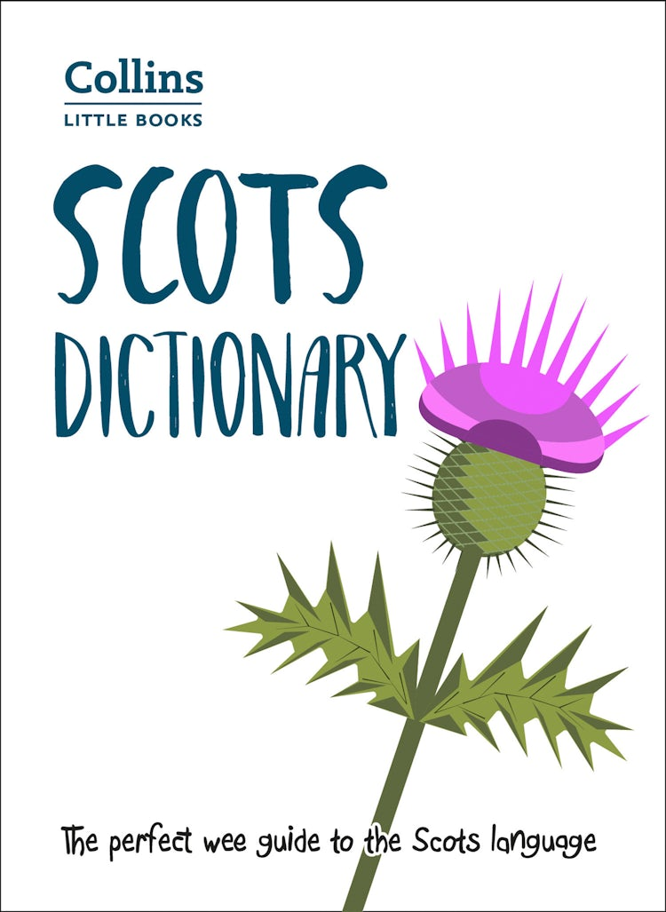 Cover image for Scots Dictionary: The perfect wee guide to the Scots language (Collins Little Books), isbn: 9780008285531