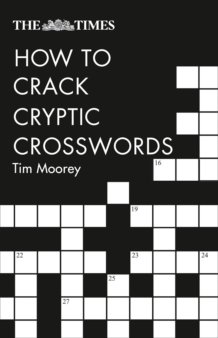 Cover image for The Times How To Crack Cryptic Crosswords [Second Edition], isbn: 9780008285579